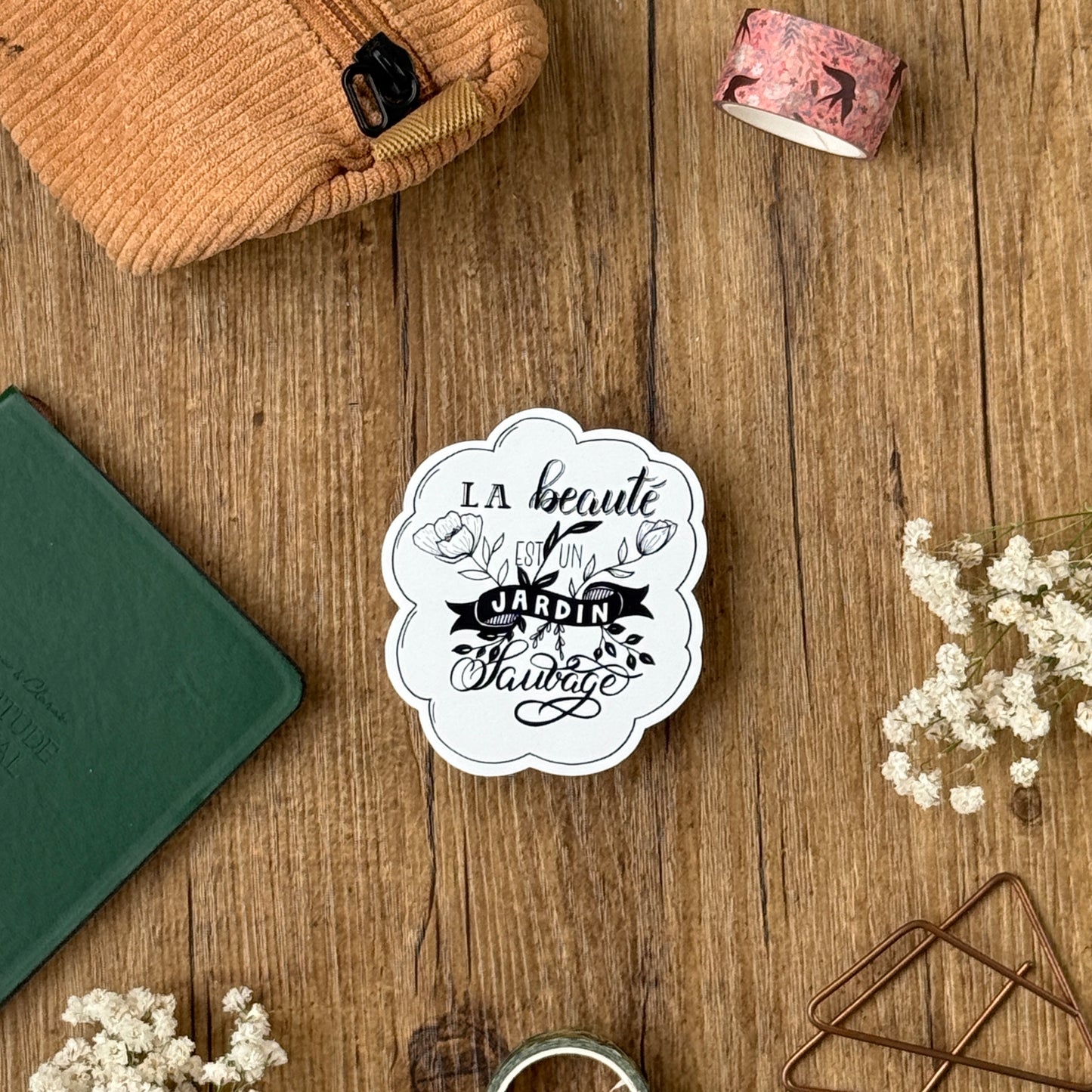 Sticker "la beauté est un jardin sauvage"